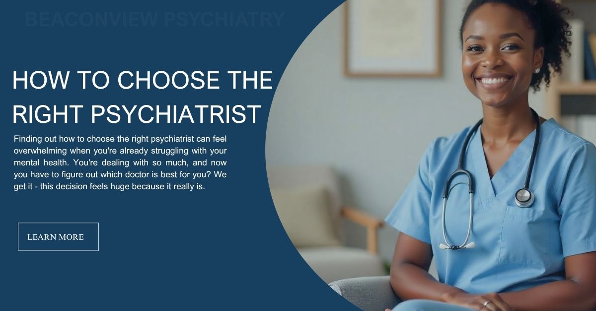 How to Choose the Right Psychiatrist